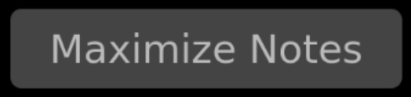 Maximize Notes Button